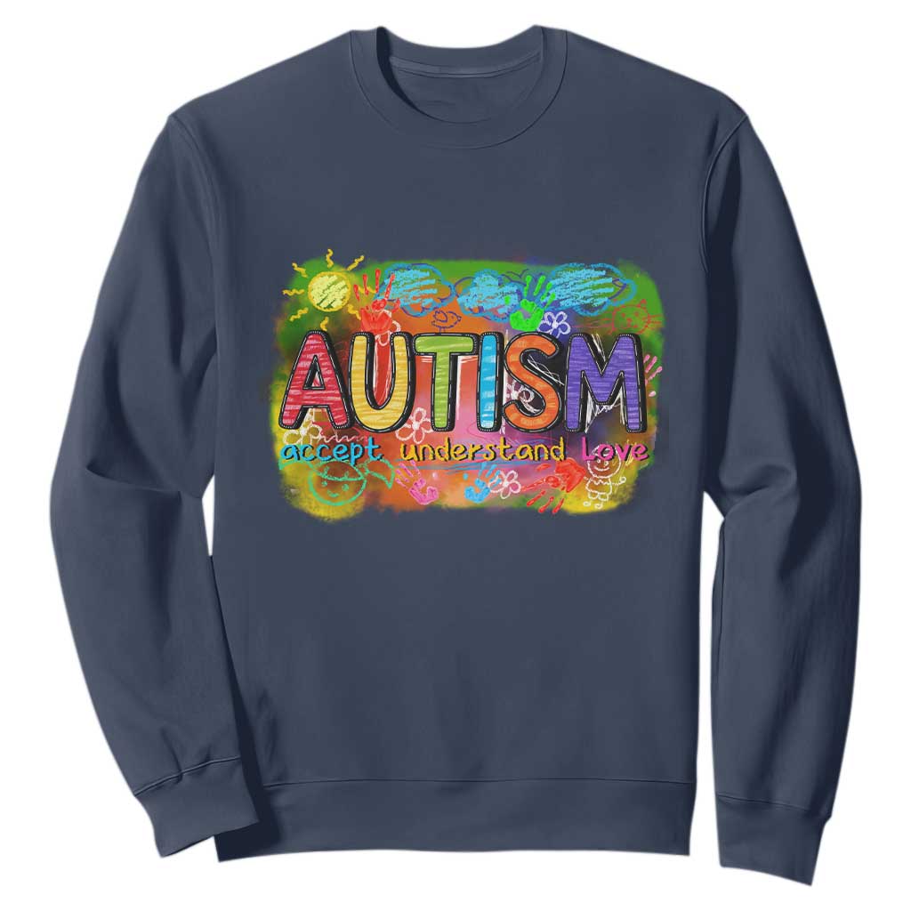 Autism Acceptance Sweatshirt Accept Understand Love Autistic Support