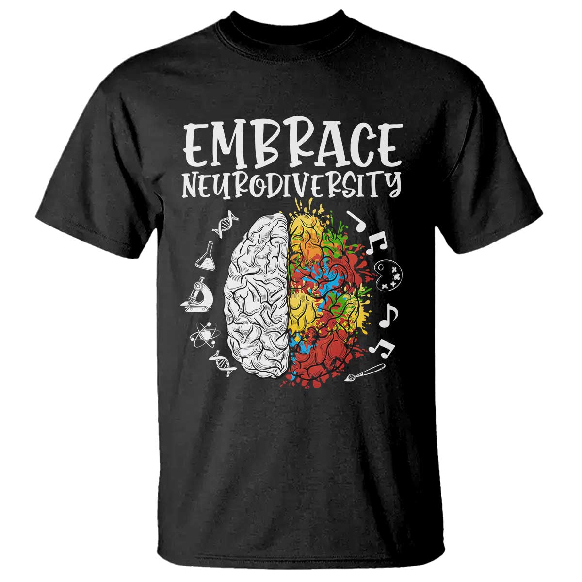 Embrace Neurodiversity T Shirt Autism ASD ADHD Acceptance Support Love