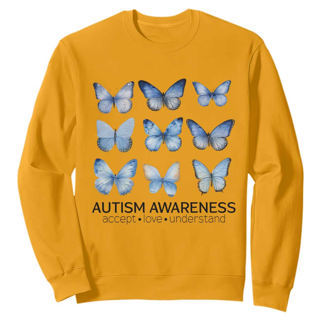 Autism Support Blue Butterflies Sweatshirt Accept Love Understand
