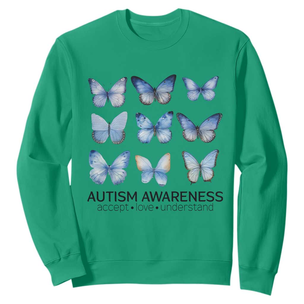 Autism Support Blue Butterflies Sweatshirt Accept Love Understand