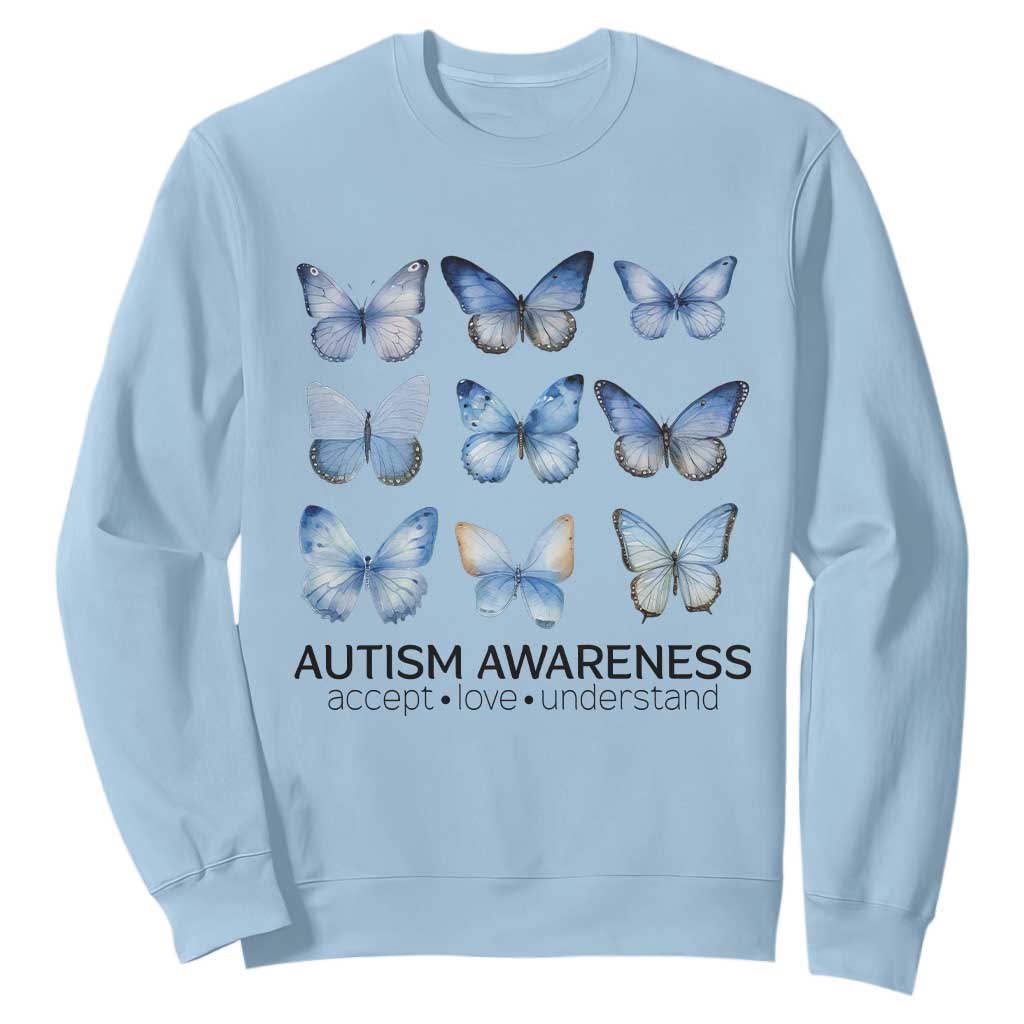 Autism Support Blue Butterflies Sweatshirt Accept Love Understand