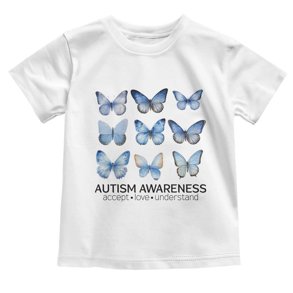 Autism Support Blue Butterflies Toddler T Shirt Accept Love Understand