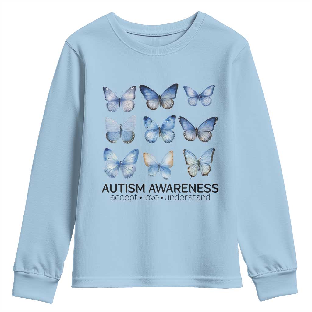 Autism Support Blue Butterflies Youth Sweatshirt Accept Love Understand