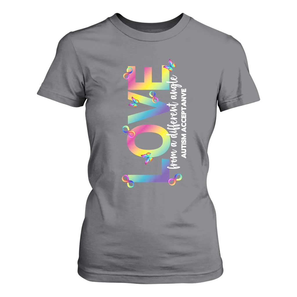 Autism Acceptance T Shirt For Women Love From a Different Angle Rainbow Infinity