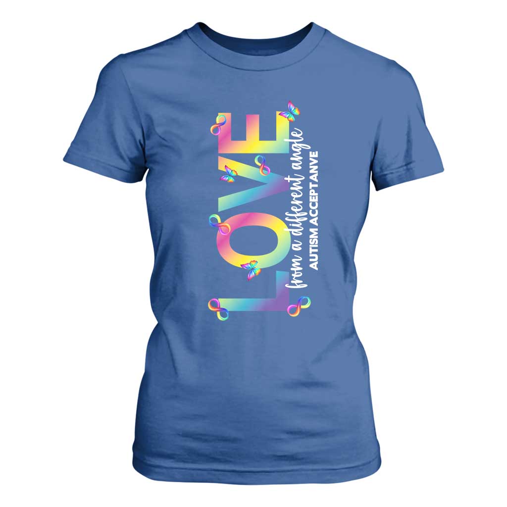 Autism Acceptance T Shirt For Women Love From a Different Angle Rainbow Infinity