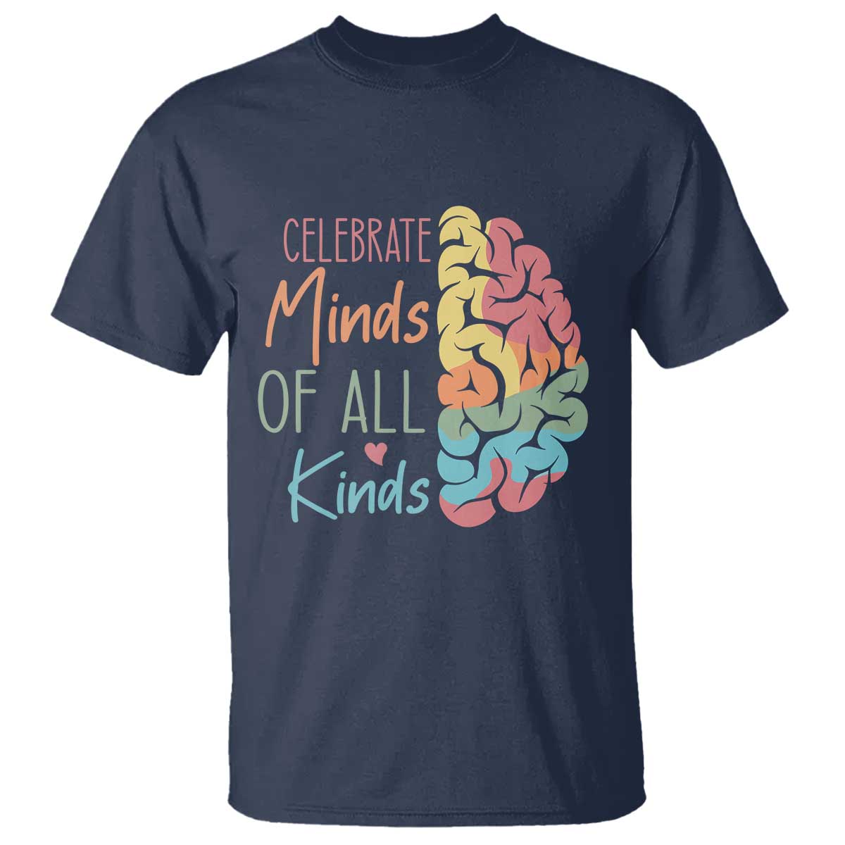 embrace-neurodiversity-t-shirt-celebrate-minds-of-all-kinds-teacher-asd