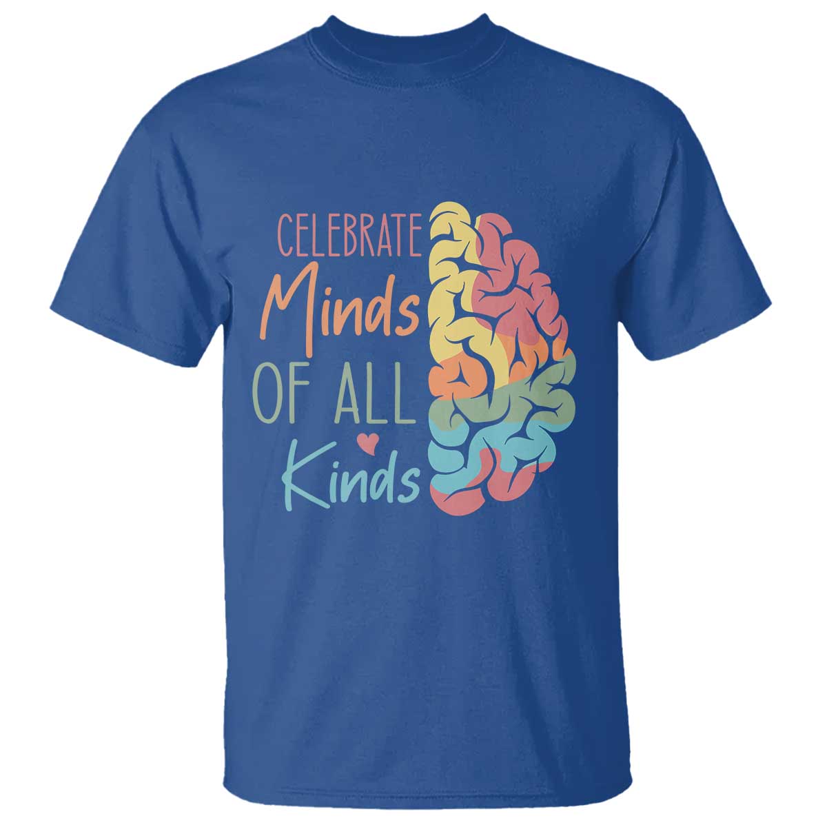 embrace-neurodiversity-t-shirt-celebrate-minds-of-all-kinds-teacher-asd