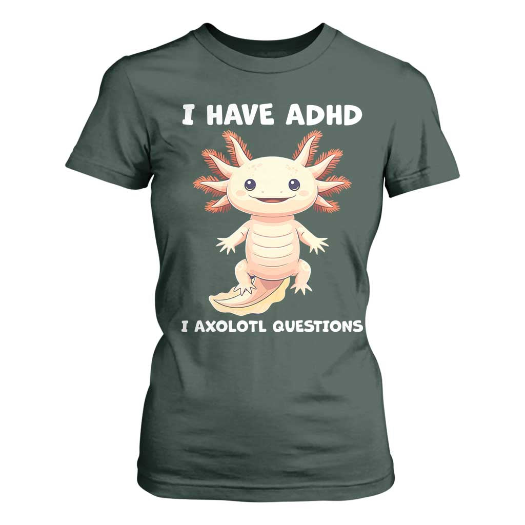Funny ADHD Support Axolotl T Shirt For Women I Have ADHD I Ask A Lot Questions Neurodiversity