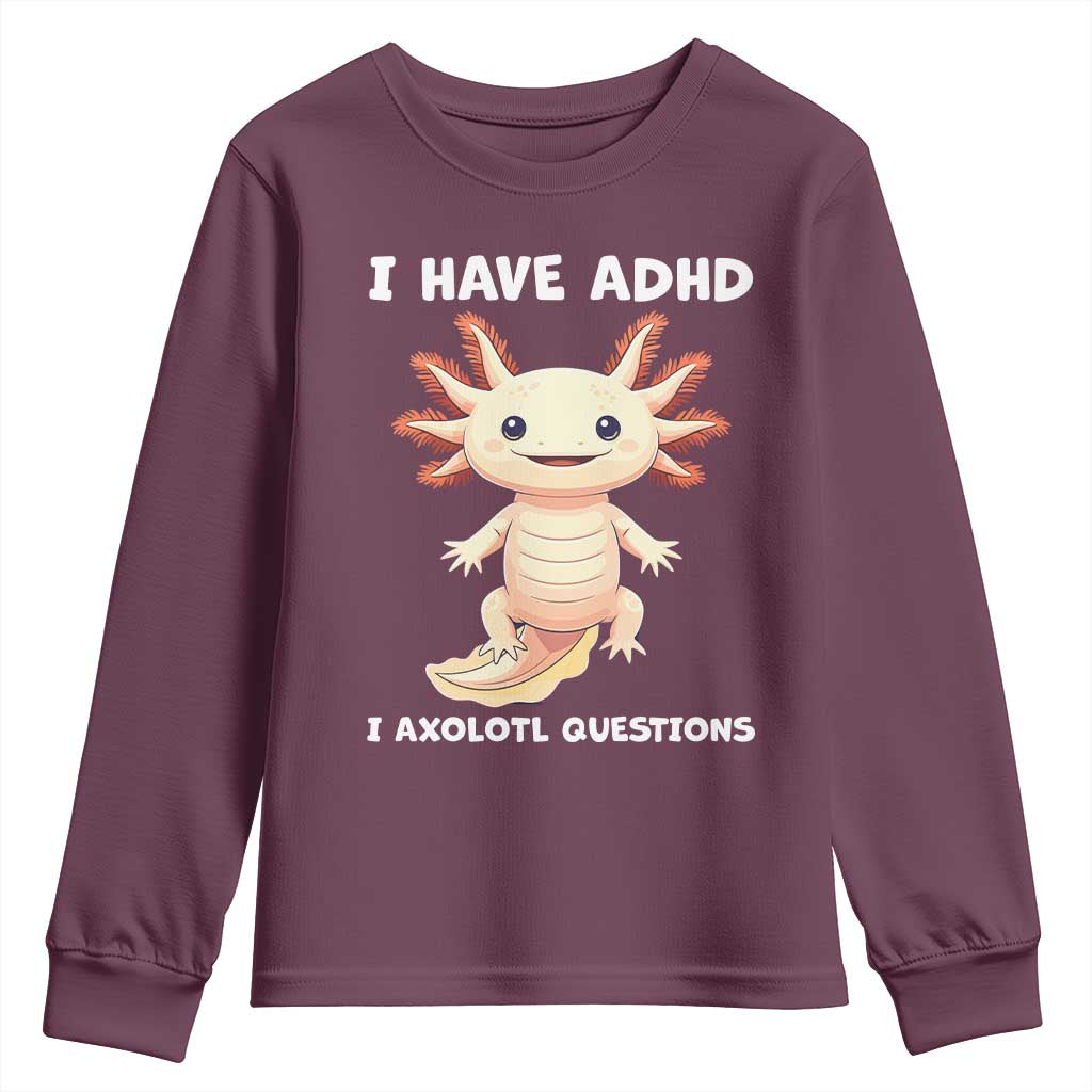Funny ADHD Support Axolotl Youth Sweatshirt I Have ADHD I Ask A Lot Questions Neurodiversity
