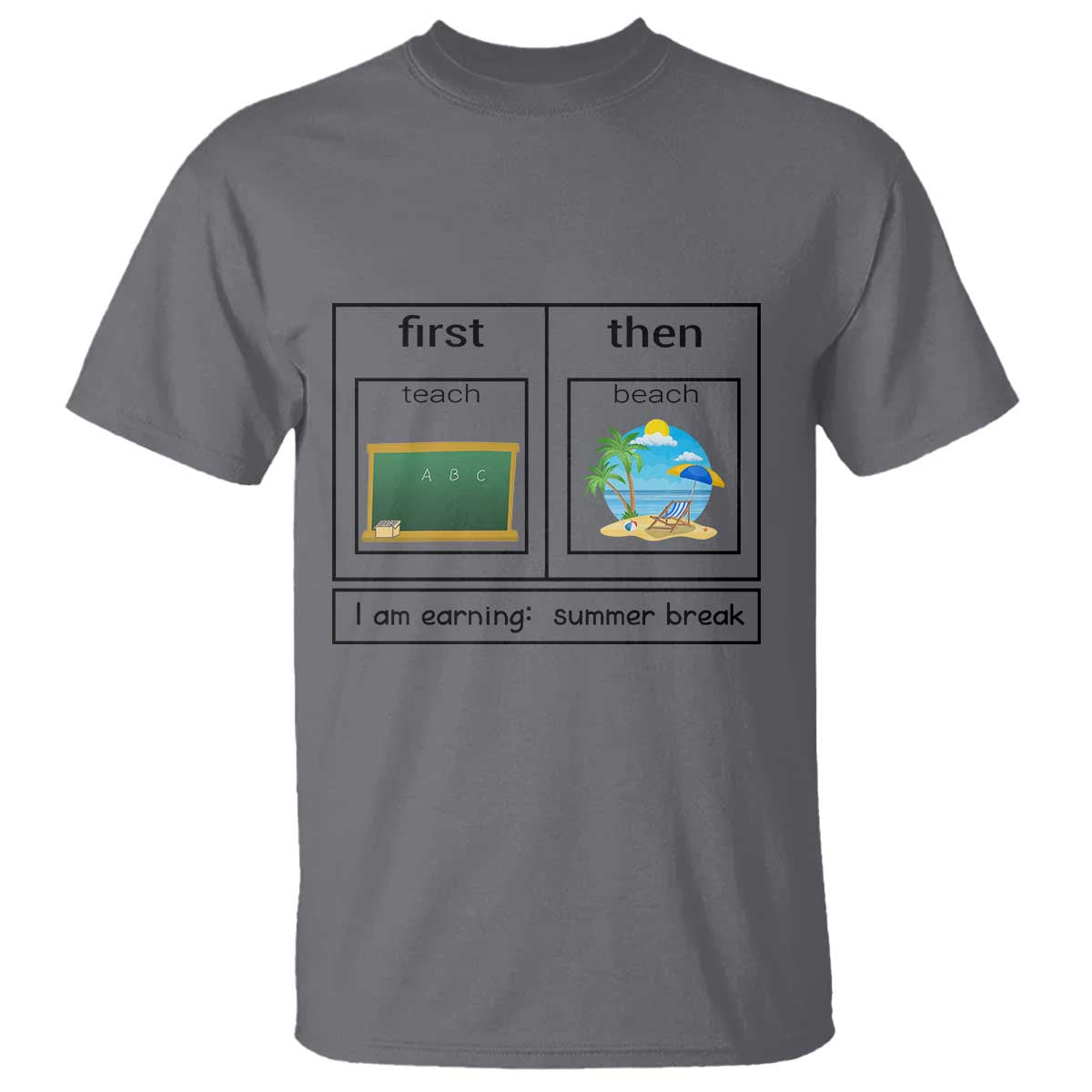 funny-teacher-summer-break-t-shirt-first-teach-then-beach-vacation-mode