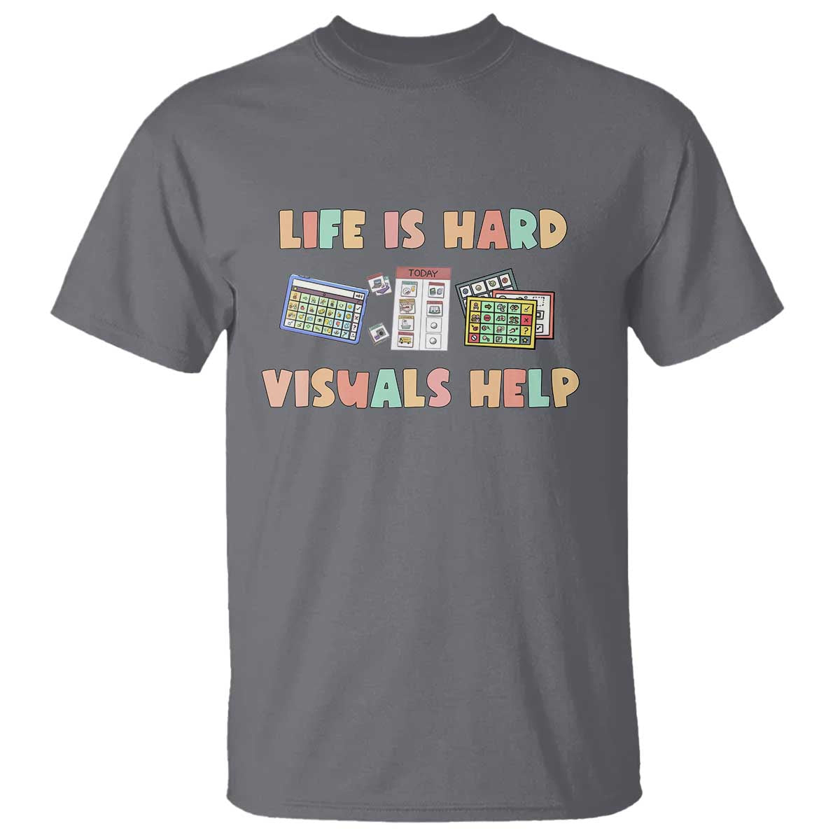 special-education-t-shirt-life-is-hard-visuals-help-sped-teacher