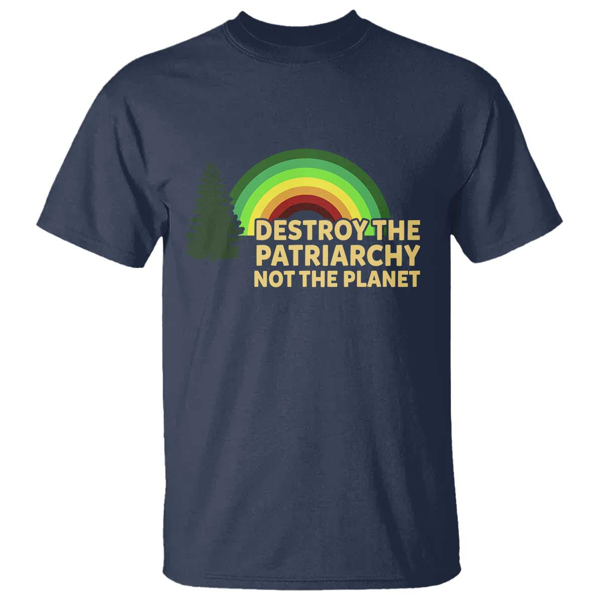 feminist-t-shirt-destroy-the-patriarchy-not-the-planet-feminism