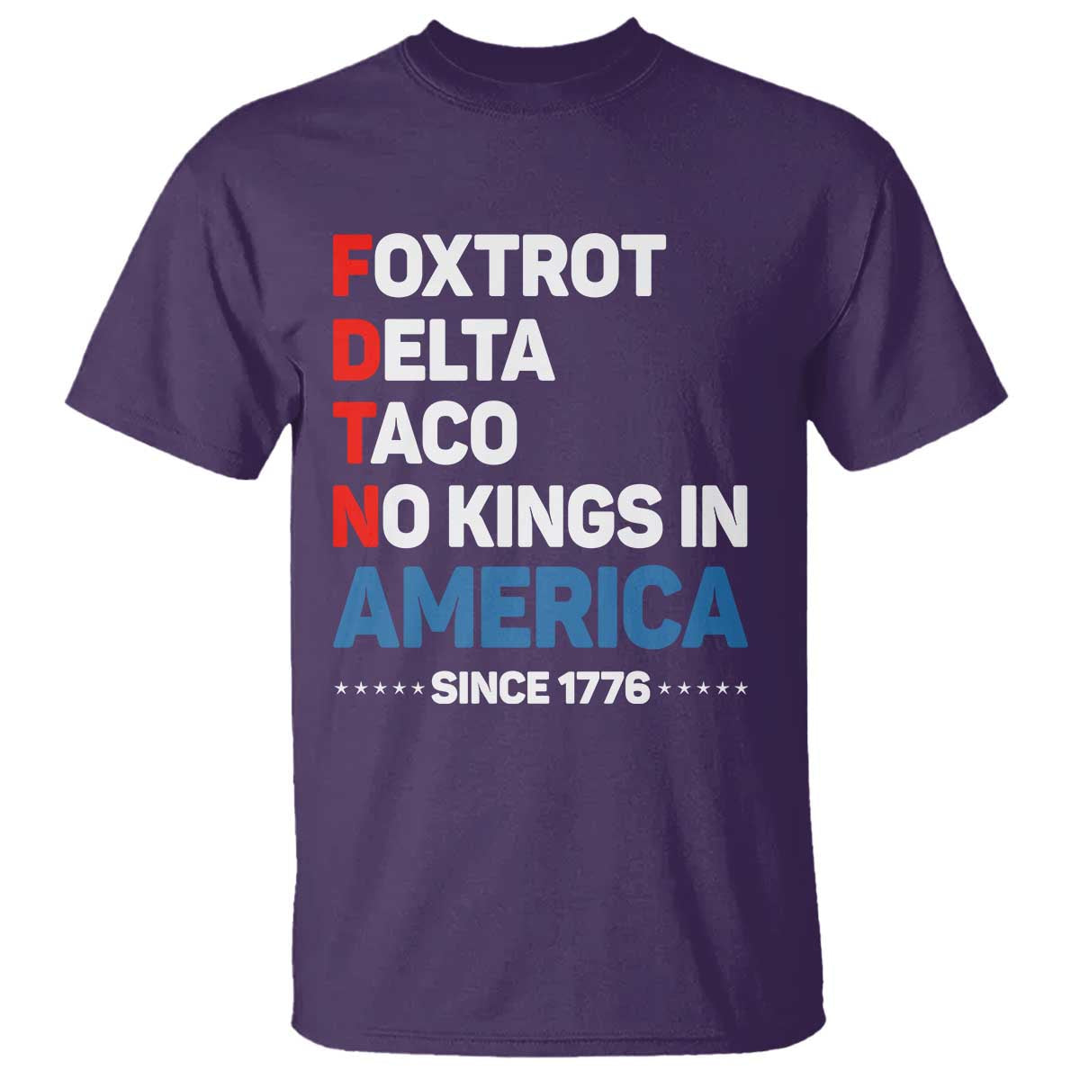 no-kings-in-america-since-1776-t-shirt-foxtrot-delta-taco-funny-patriotic-military-alphabet