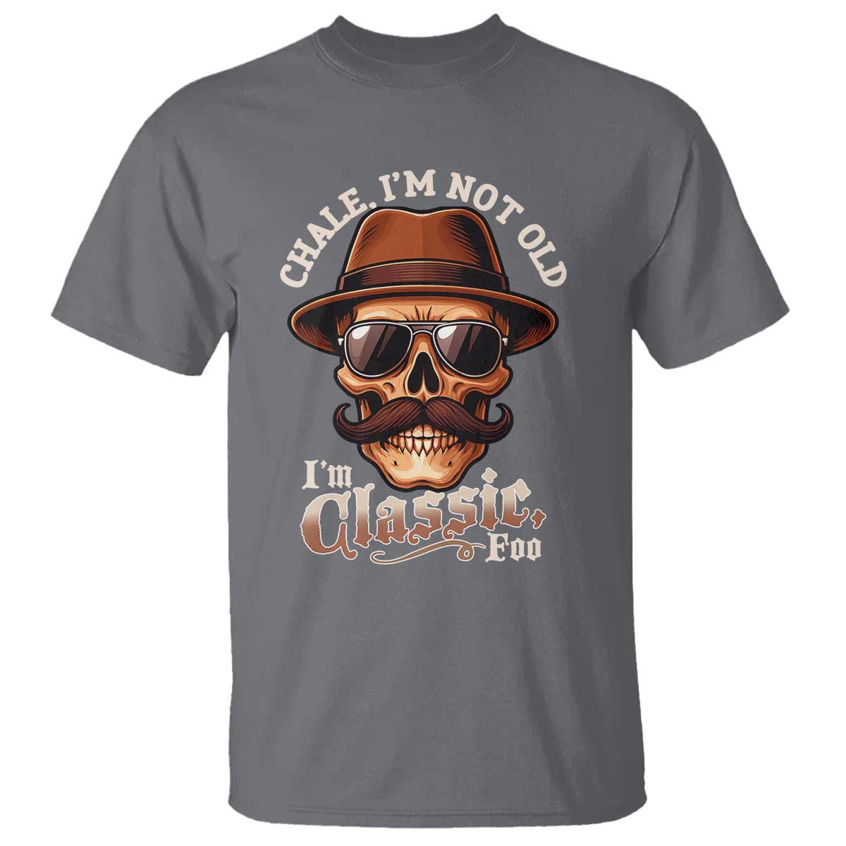 chale-im-not-old-im-classic-foo-t-shirt-funny-chicano-skull-og-cholo