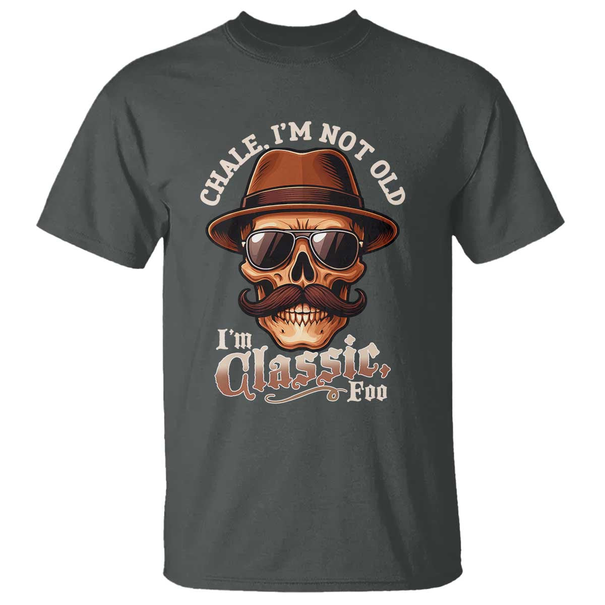 chale-im-not-old-im-classic-foo-t-shirt-funny-chicano-skull-og-cholo