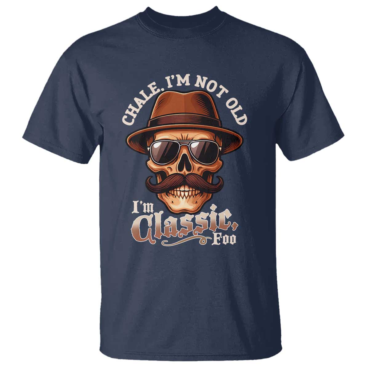 chale-im-not-old-im-classic-foo-t-shirt-funny-chicano-skull-og-cholo
