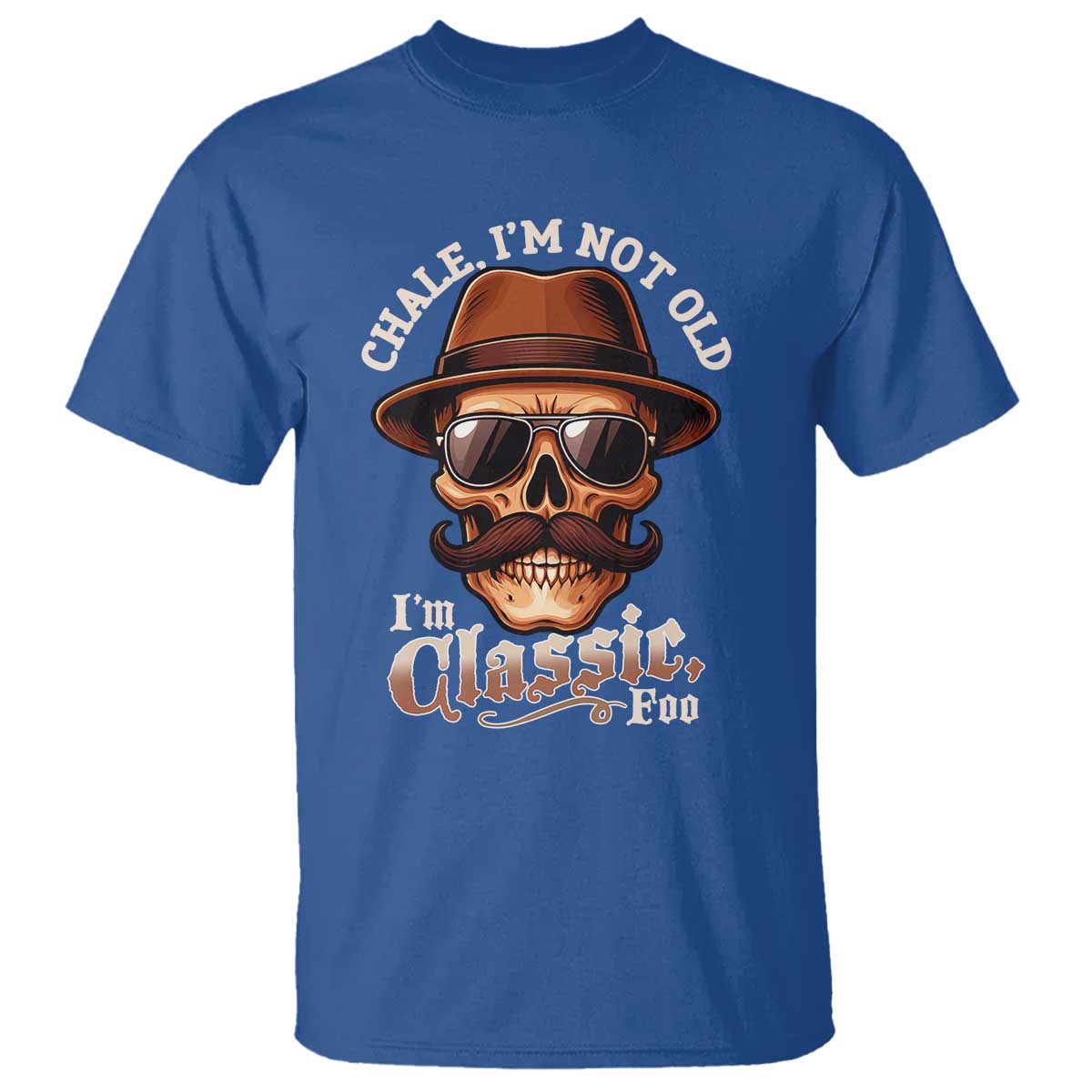 chale-im-not-old-im-classic-foo-t-shirt-funny-chicano-skull-og-cholo