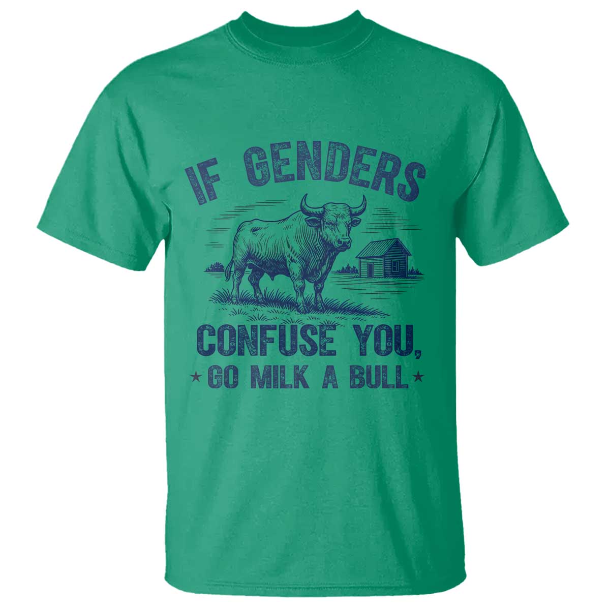 if-genders-confuse-you-go-milk-a-bull-t-shirt-sarcastic-country-humor