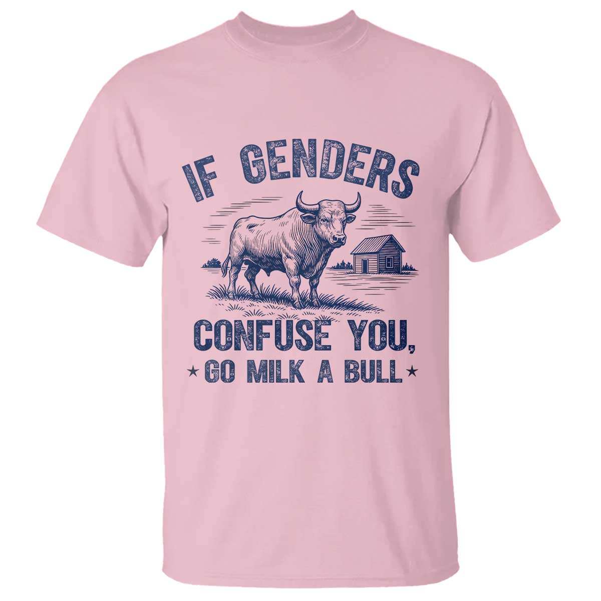 if-genders-confuse-you-go-milk-a-bull-t-shirt-sarcastic-country-humor
