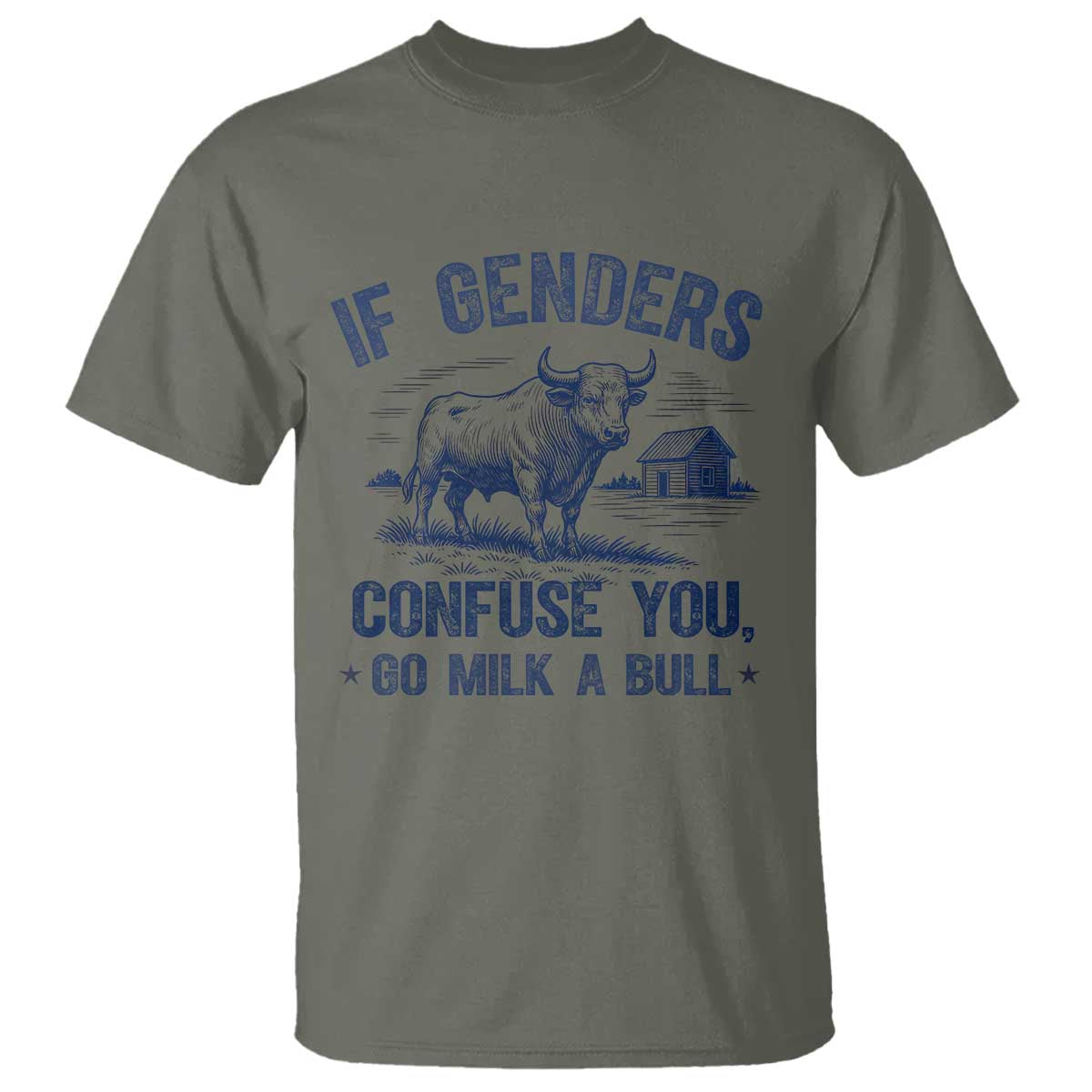 if-genders-confuse-you-go-milk-a-bull-t-shirt-sarcastic-country-humor