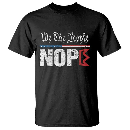 we-the-people-say-nope-t-shirt-retro-patriotic-no-kings-political-satire