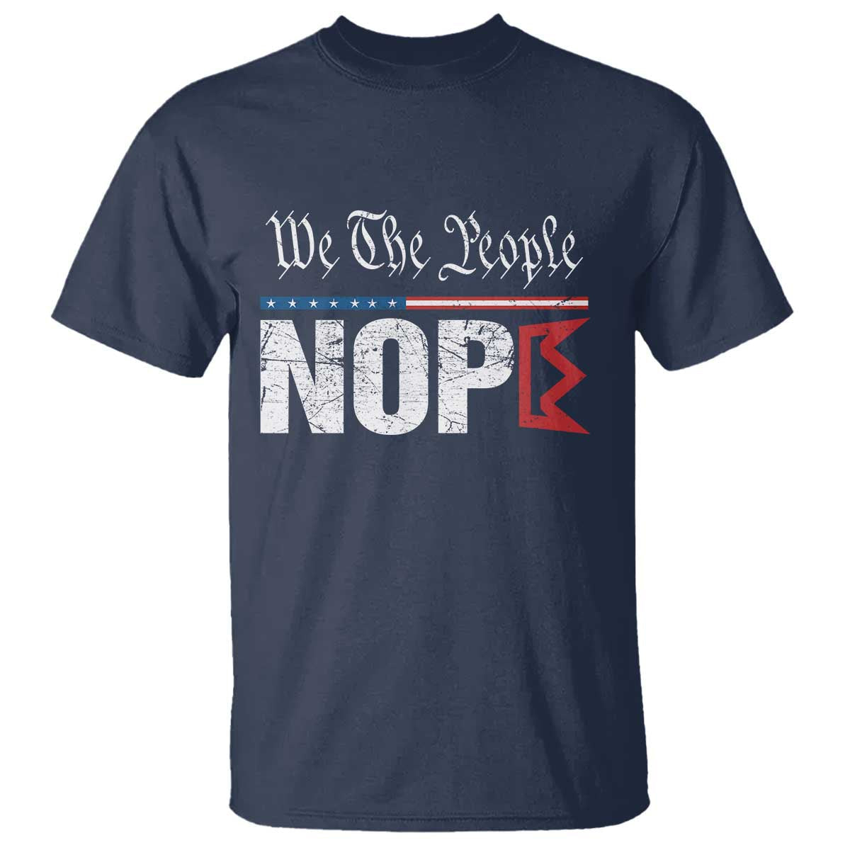 we-the-people-say-nope-t-shirt-retro-patriotic-no-kings-political-satire