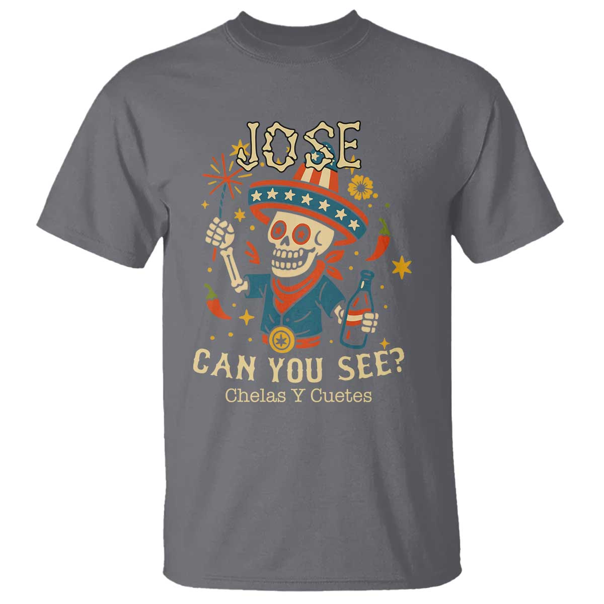 jose-can-you-see-t-shirt-funny-chelas-y-cuetes-4th-of-july-latino-skeleton-fiesta