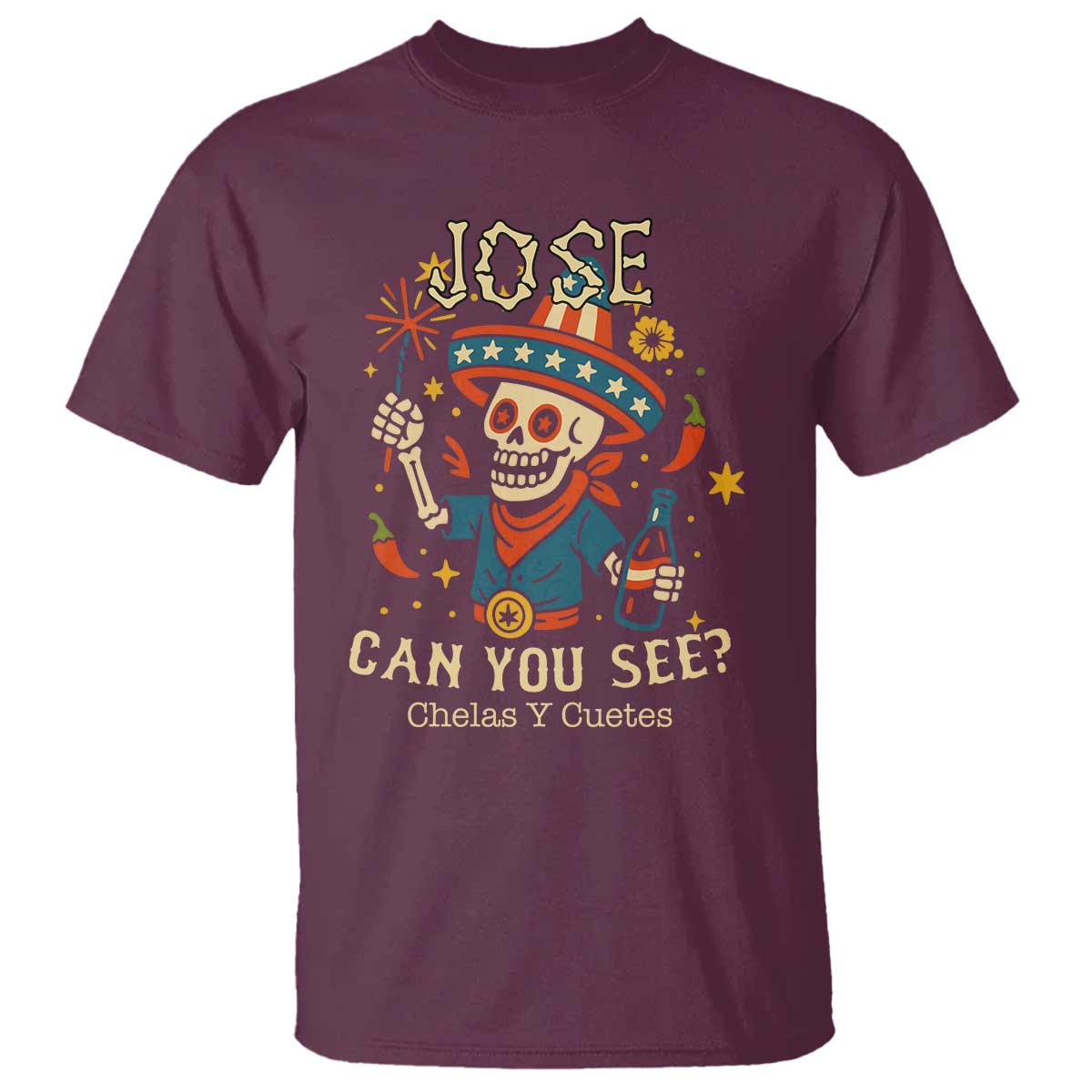 jose-can-you-see-t-shirt-funny-chelas-y-cuetes-4th-of-july-latino-skeleton-fiesta