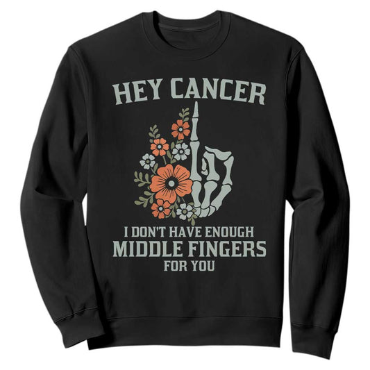 Anti Cancer Skeleton Middle Finger Sweatshirt Floral Fck Cancer