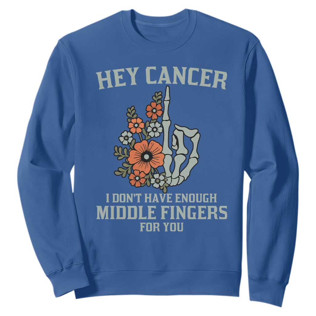 Anti Cancer Skeleton Middle Finger Sweatshirt Floral Fck Cancer