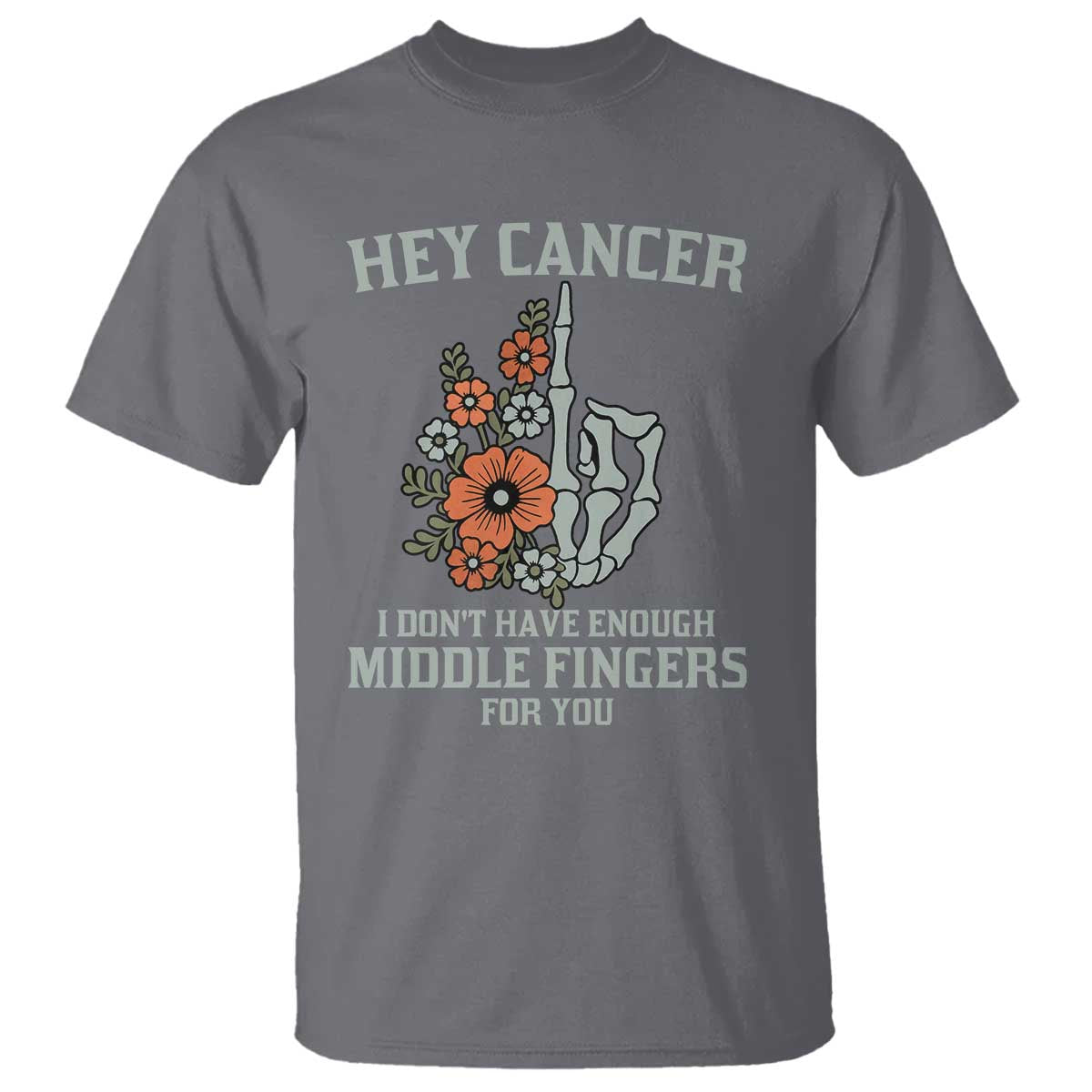 Anti Cancer Skeleton Middle Finger T Shirt Floral Fck Cancer