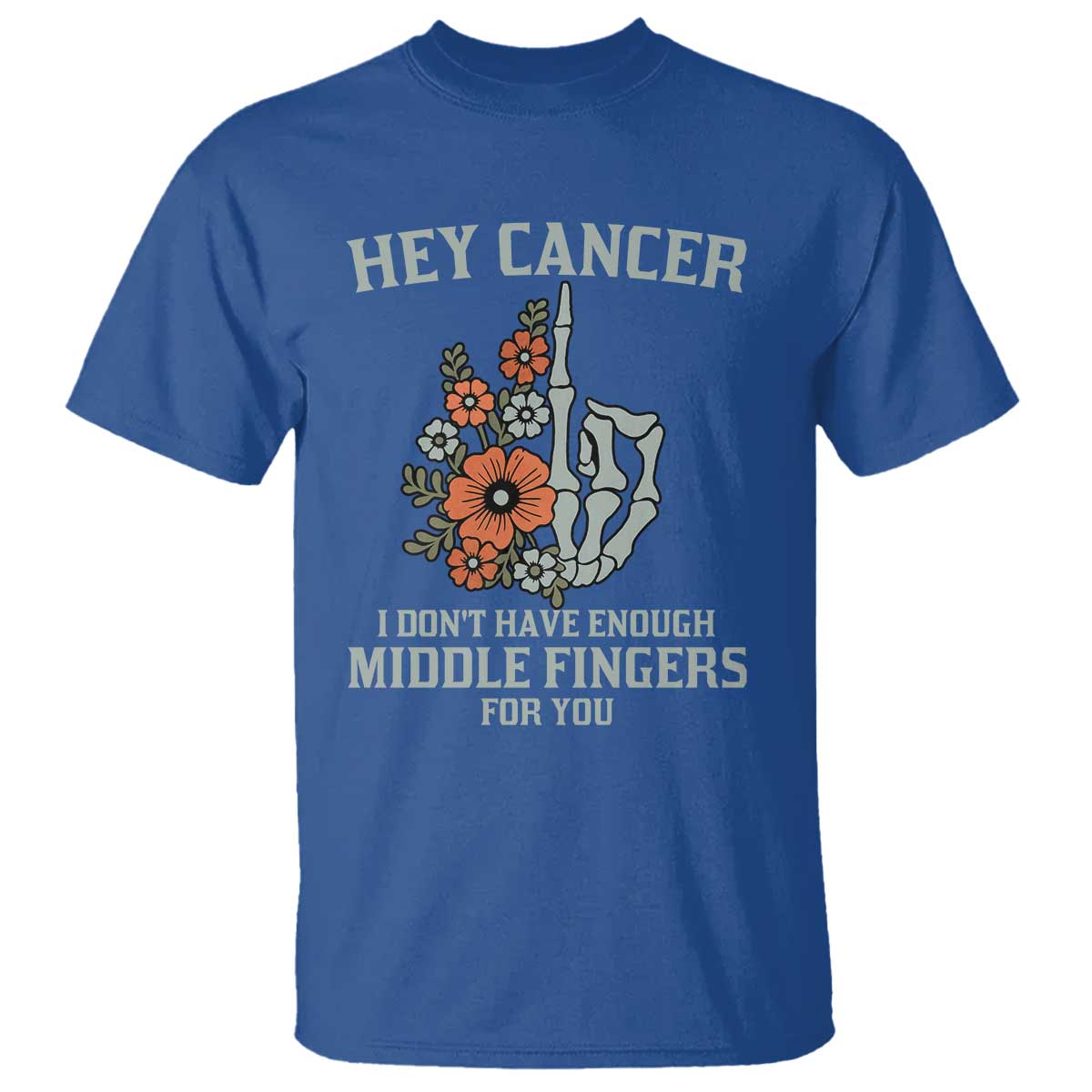 Anti Cancer Skeleton Middle Finger T Shirt Floral Fck Cancer