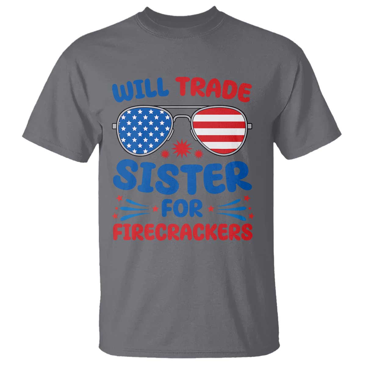 will-trade-sister-for-firecrackers-t-shirt-funny-4th-of-july-patriotic-humor