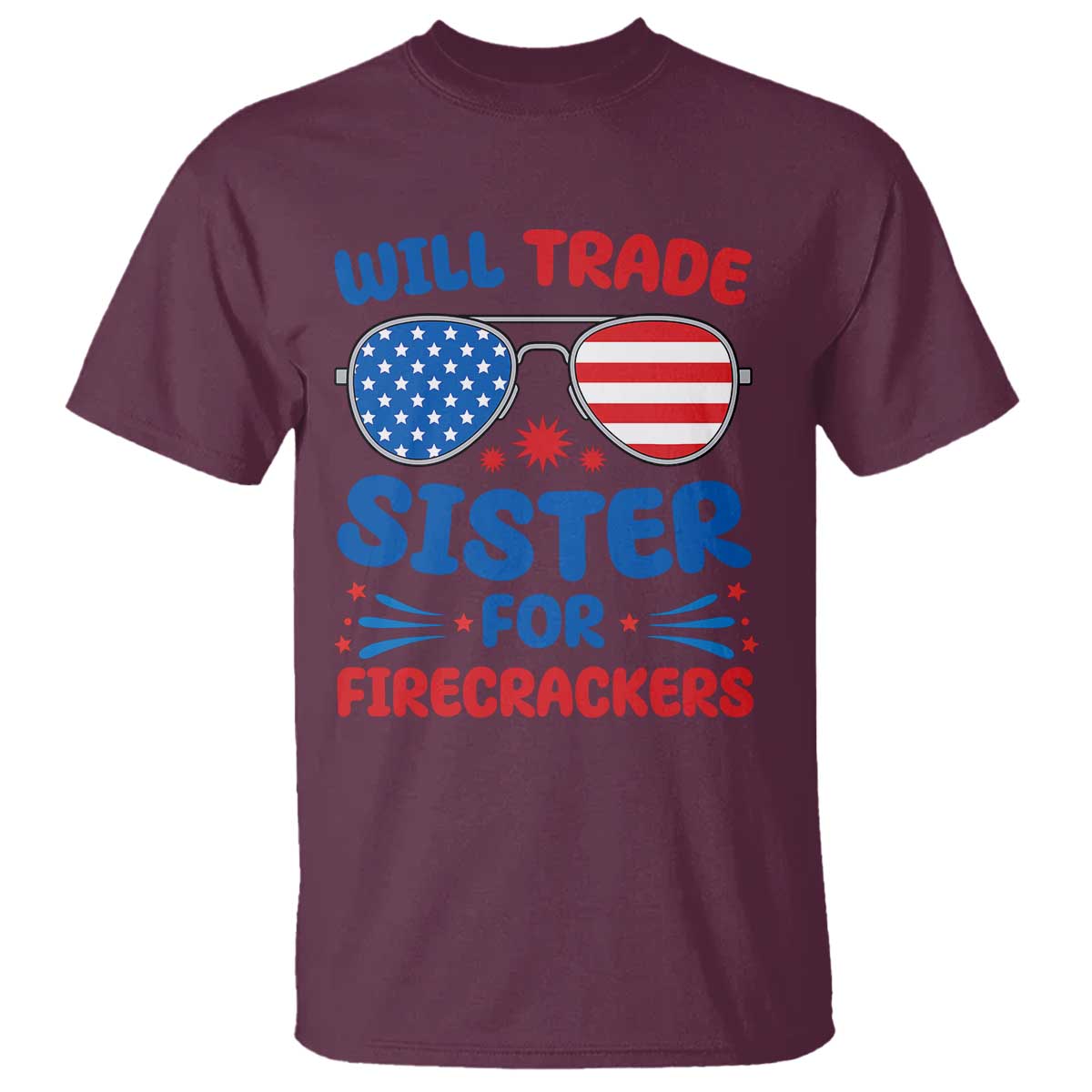 will-trade-sister-for-firecrackers-t-shirt-funny-4th-of-july-patriotic-humor