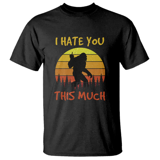 funny-bigfoot-t-shirt-i-hate-you-this-much-middle-finger-sarcastic-sasquatch-retro-sunset
