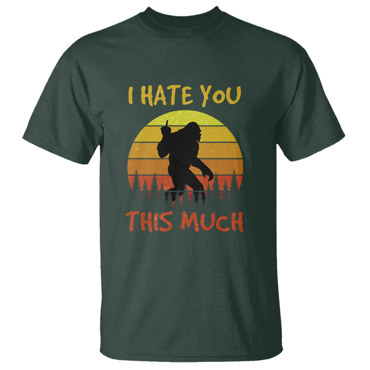 funny-bigfoot-t-shirt-i-hate-you-this-much-middle-finger-sarcastic-sasquatch-retro-sunset