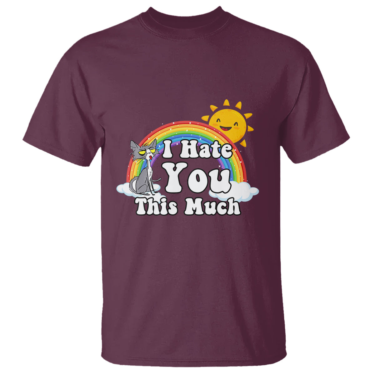 sarcastic-cat-t-shirt-i-hate-you-this-much-rainbow-funny-quotes