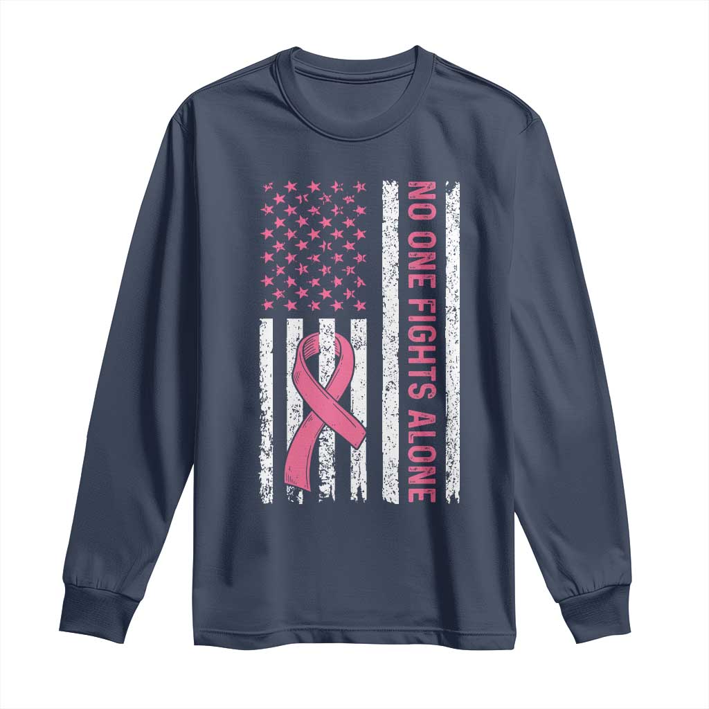 Nobody Fights Alone Pink Ribbon Flag Long Sleeve Shirt Breast Cancer Support Support