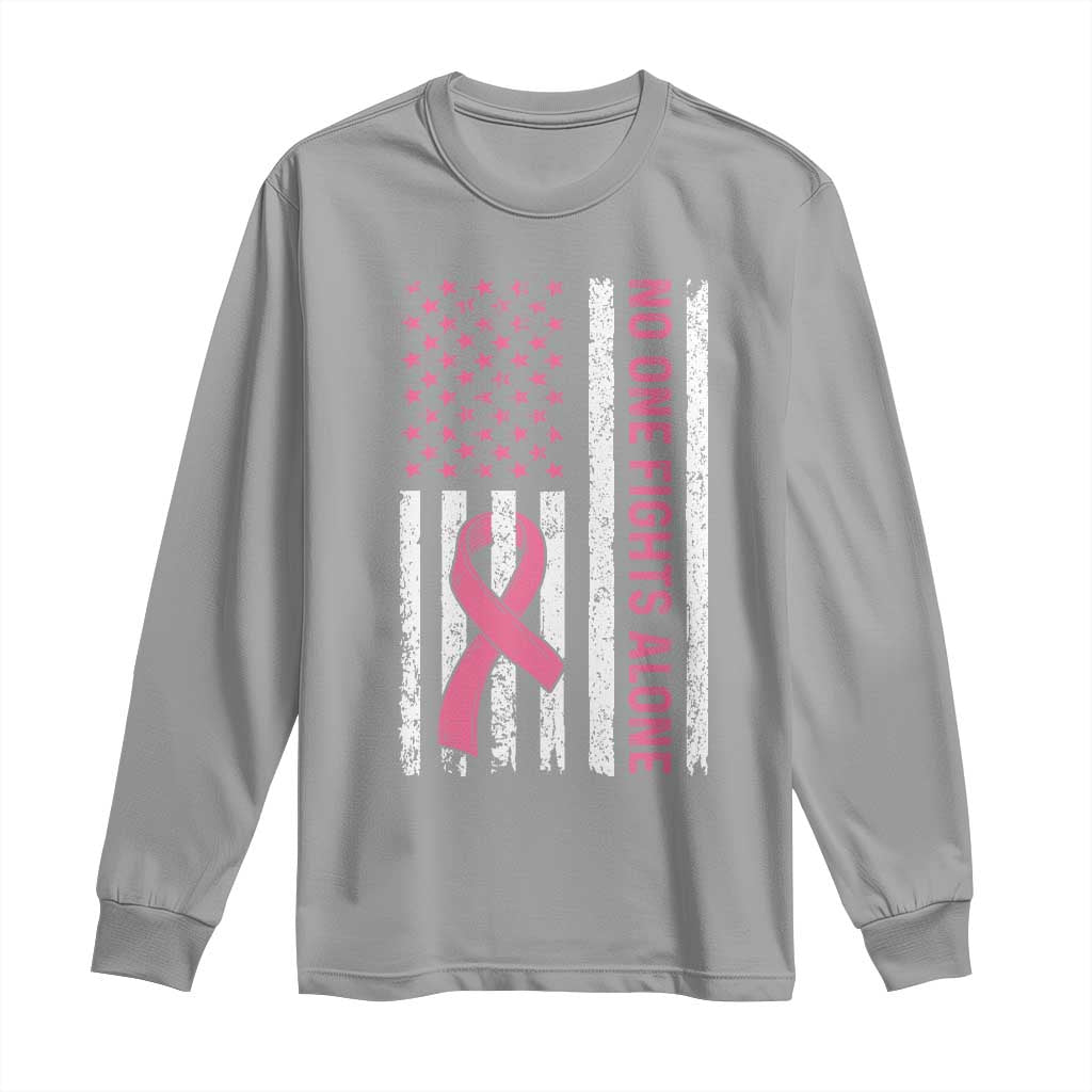 Nobody Fights Alone Pink Ribbon Flag Long Sleeve Shirt Breast Cancer Support Support