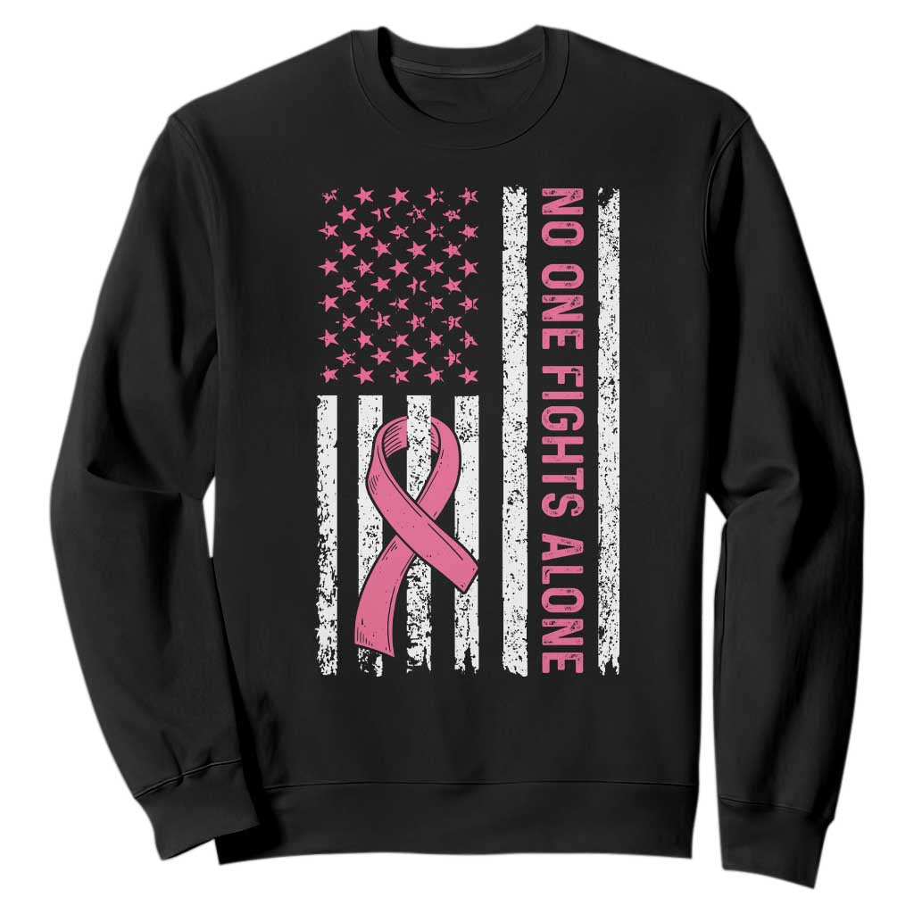 Nobody Fights Alone Pink Ribbon Flag Sweatshirt Breast Cancer Support Support