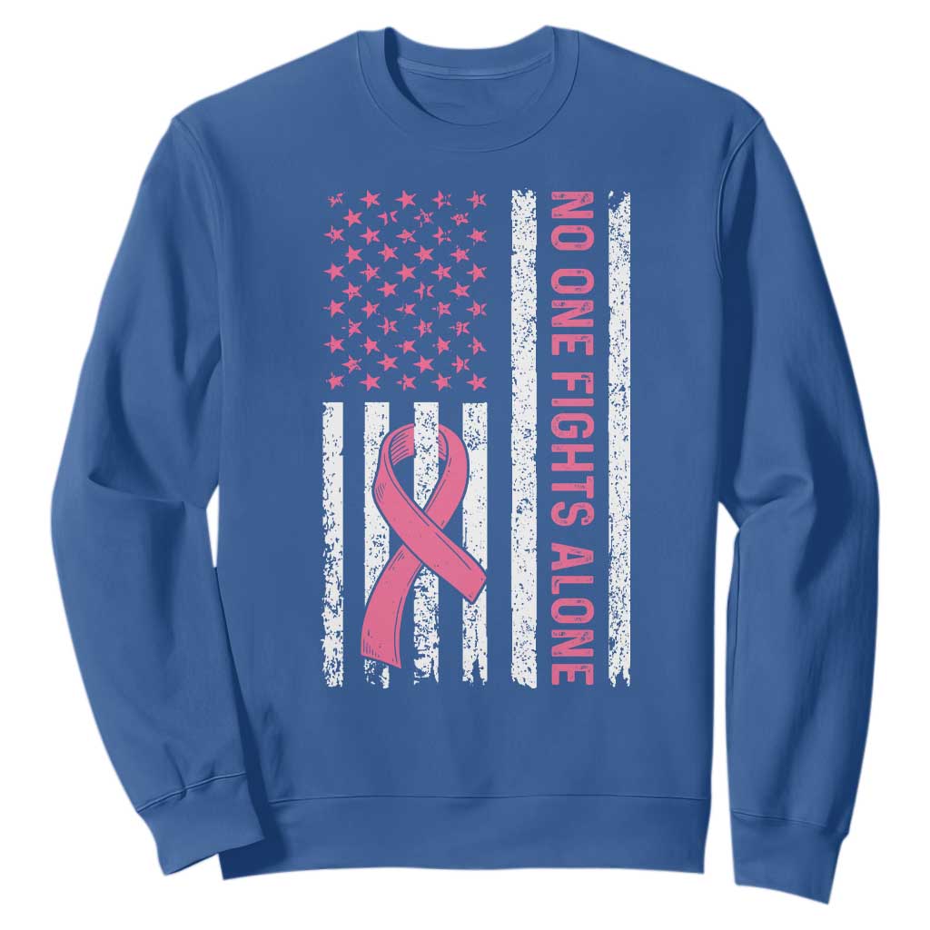 Nobody Fights Alone Pink Ribbon Flag Sweatshirt Breast Cancer Support Support