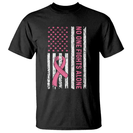 Nobody Fights Alone Pink Ribbon Flag T Shirt Breast Cancer Support Support