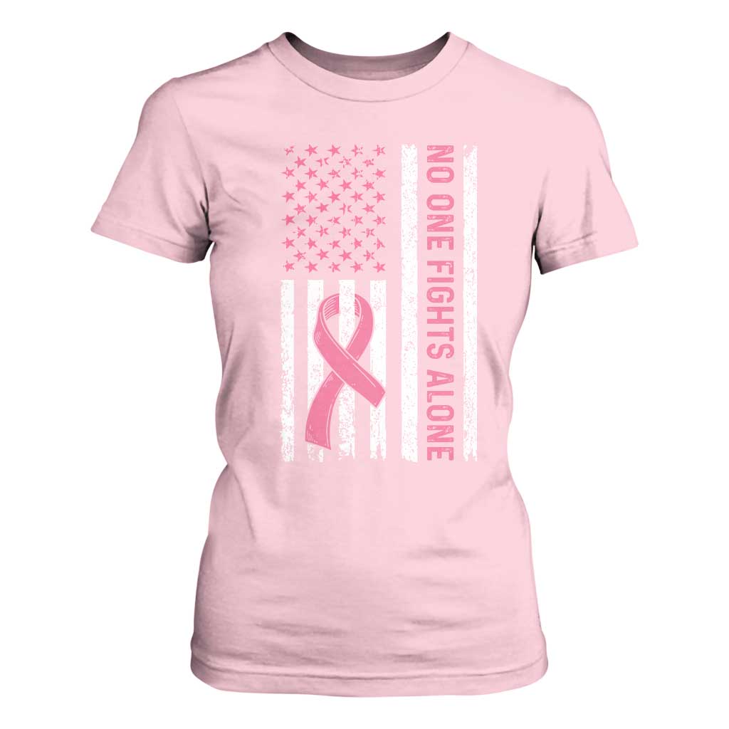 Nobody Fights Alone Pink Ribbon Flag T Shirt For Women Breast Cancer Support Support