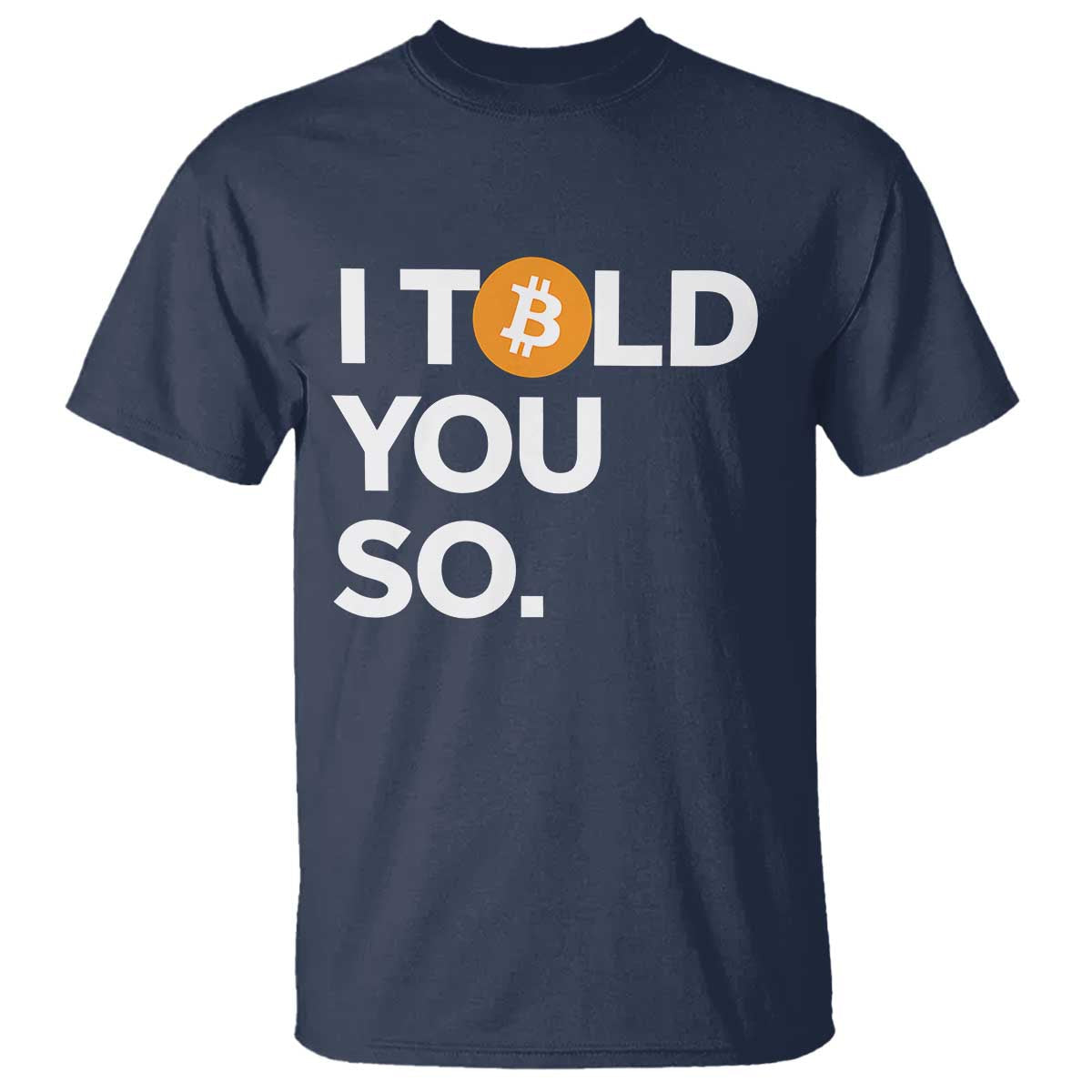 funny-bitcoin-t-shirt-bitcoin-i-told-you-so-funny-btc-crypto-cryptocurrency-trader