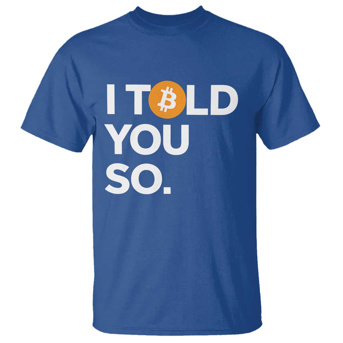funny-bitcoin-t-shirt-bitcoin-i-told-you-so-funny-btc-crypto-cryptocurrency-trader