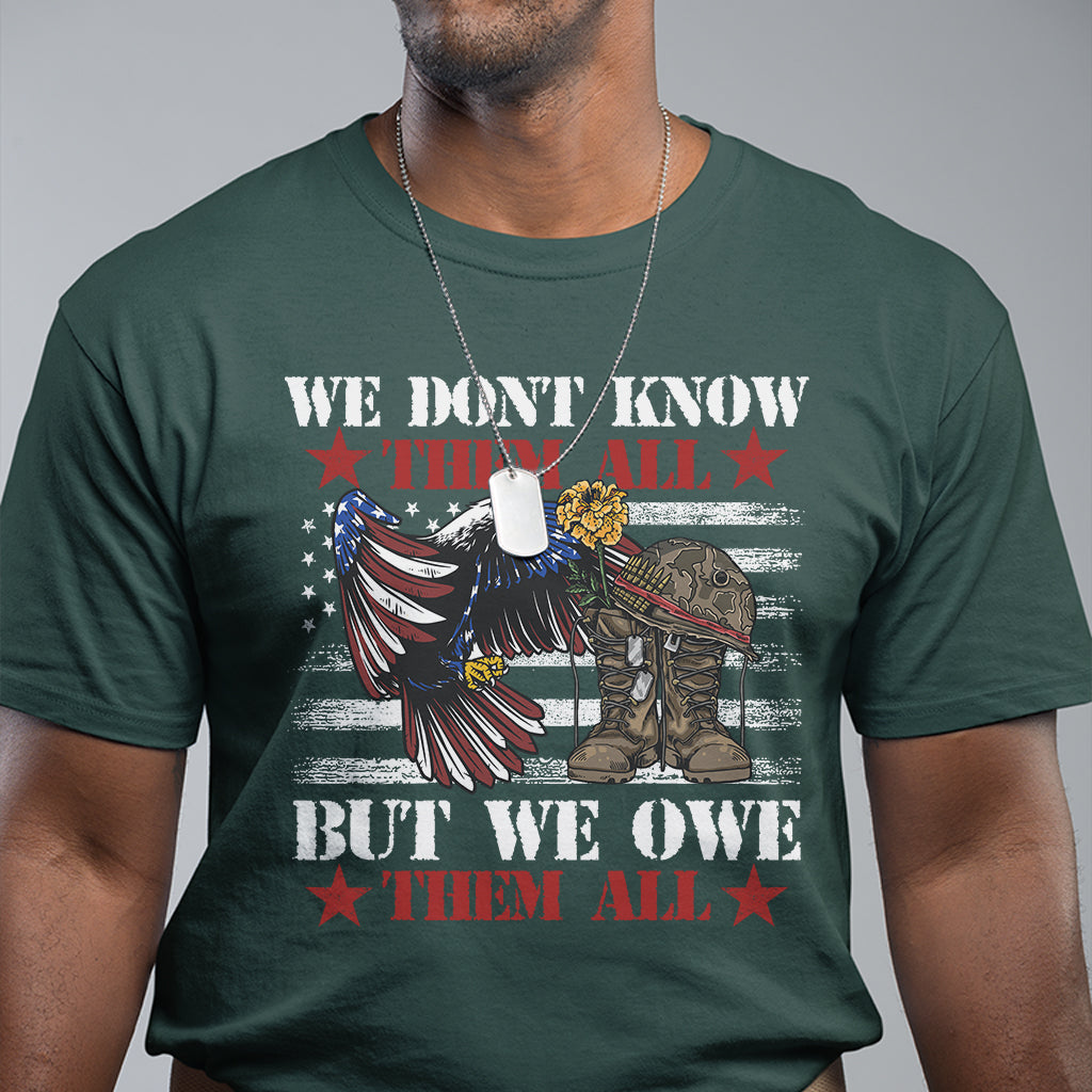 we-dont-know-them-all-but-we-owe-them-all-veterans-memorial-american-eagle-t-shirt-for-veteran-patriotic-shirts-us-military-shirt-t-shirt