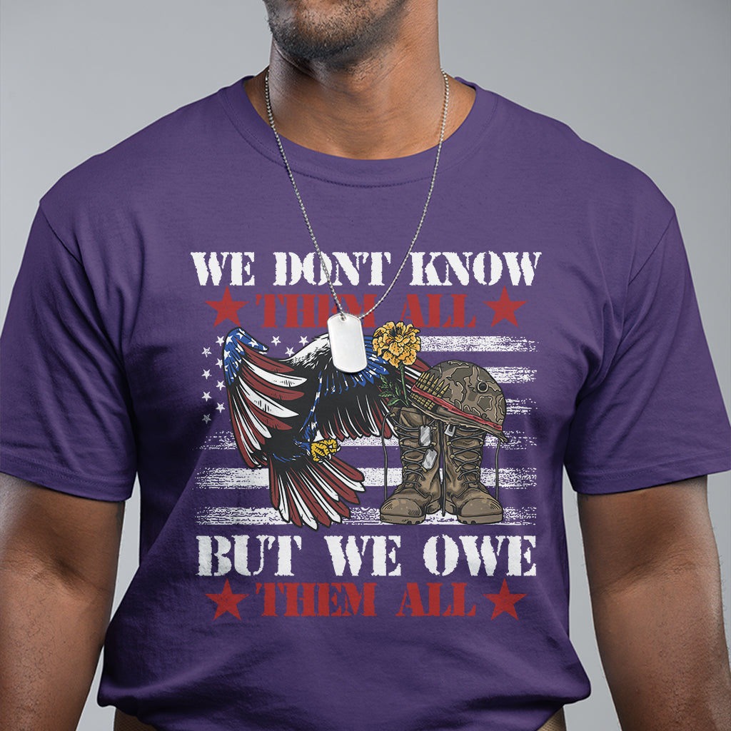 we-dont-know-them-all-but-we-owe-them-all-veterans-memorial-american-eagle-t-shirt-for-veteran-patriotic-shirts-us-military-shirt-t-shirt
