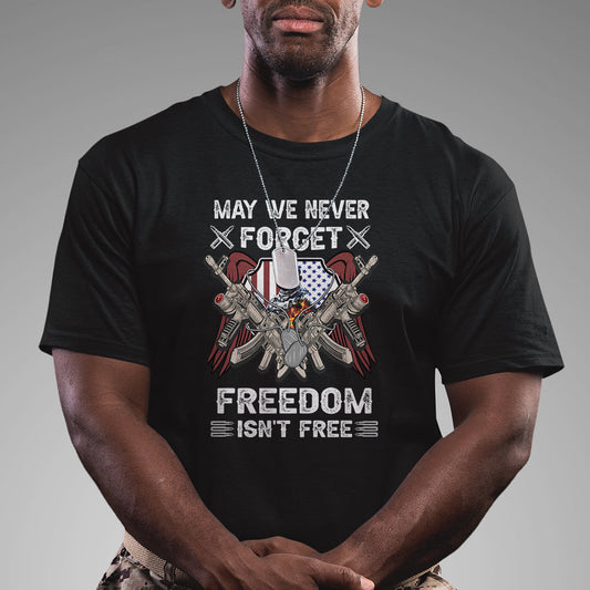 may-we-never-forget-freedom-is-not-free-us-army-american-flag-t-shirt-for-veteran-patriotic-shirt-veterans-shirt-freedom-tour-shirt-t-shirt