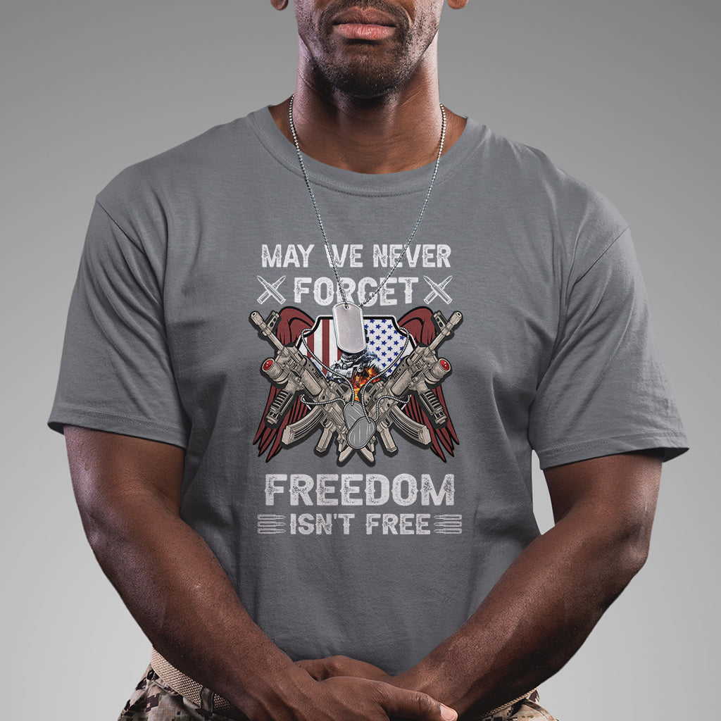 may-we-never-forget-freedom-is-not-free-us-army-american-flag-t-shirt-for-veteran-patriotic-shirt-veterans-shirt-freedom-tour-shirt-t-shirt