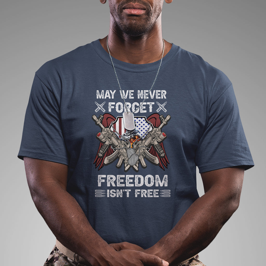 may-we-never-forget-freedom-is-not-free-us-army-american-flag-t-shirt-for-veteran-patriotic-shirt-veterans-shirt-freedom-tour-shirt-t-shirt